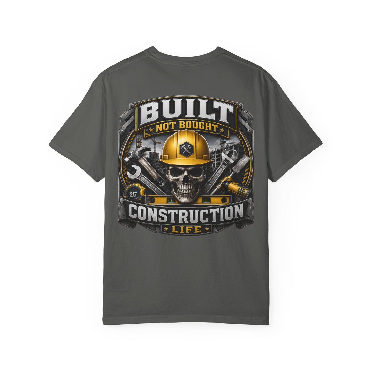 Construction Life T-Shirt — "Built Not Bought" Skull & Hard Hat Crew Tee