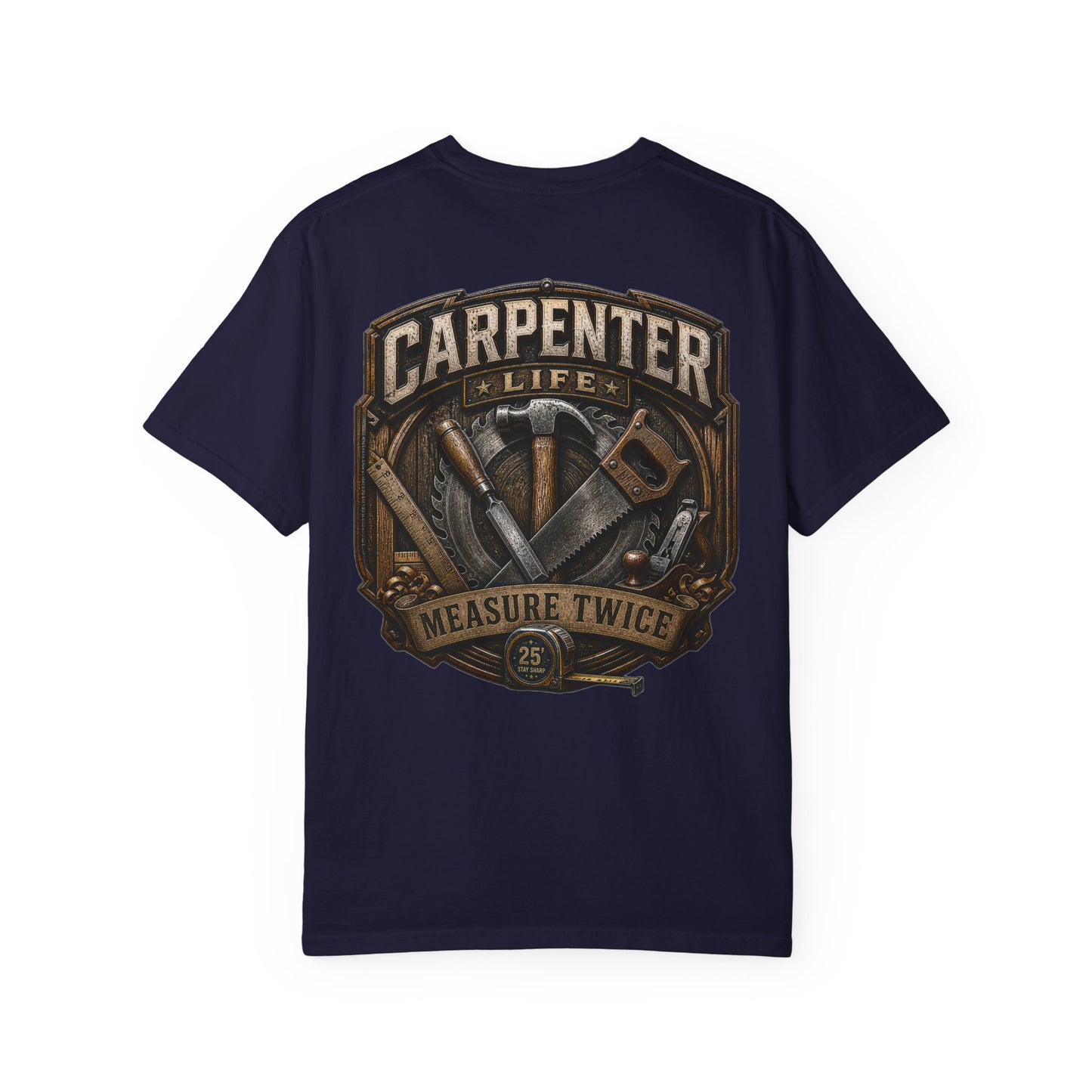 Carpenter Life T-Shirt – 'Measure Twice' Vintage Tool Emblem