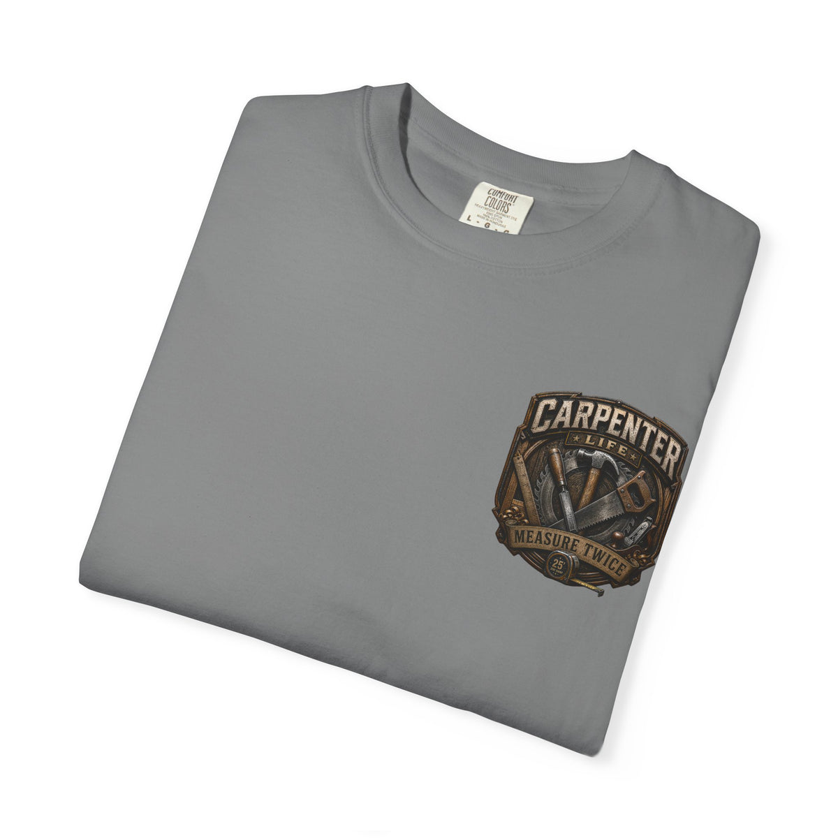 Carpenter Life T-Shirt – 'Measure Twice' Vintage Tool Emblem