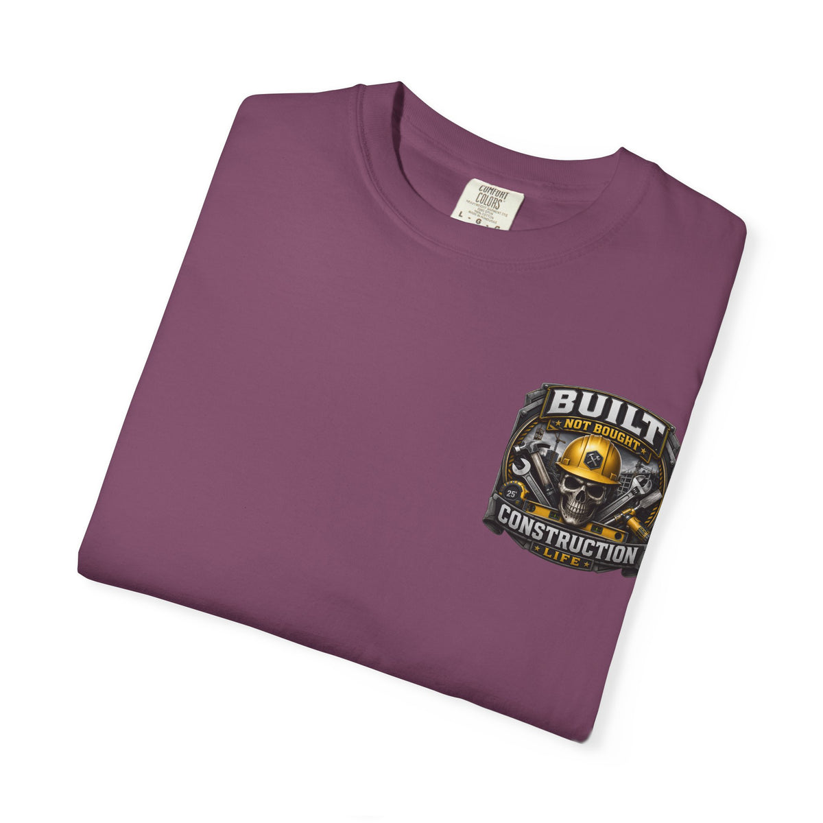 Construction Life T-Shirt — "Built Not Bought" Skull & Hard Hat Crew Tee