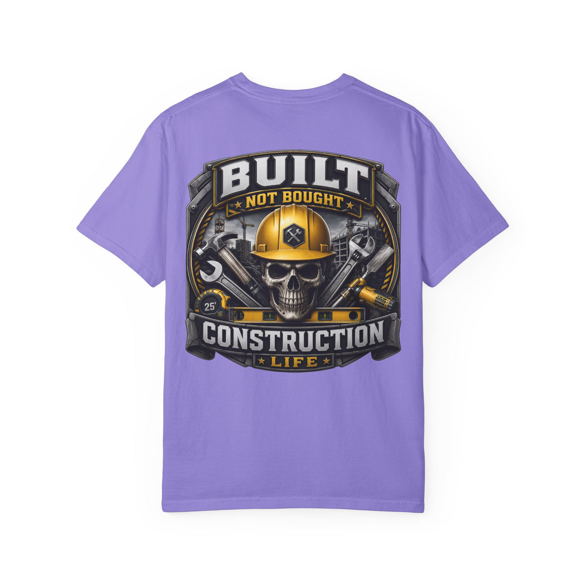 Construction Life T-Shirt — "Built Not Bought" Skull & Hard Hat Crew Tee