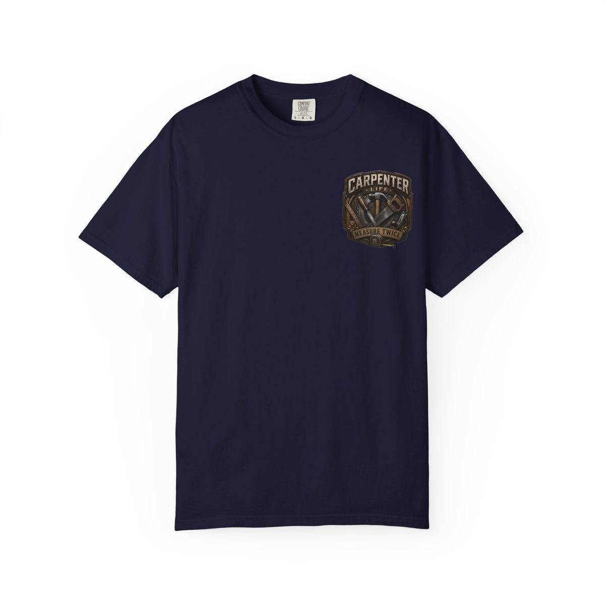 Carpenter Life T-Shirt – 'Measure Twice' Vintage Tool Emblem