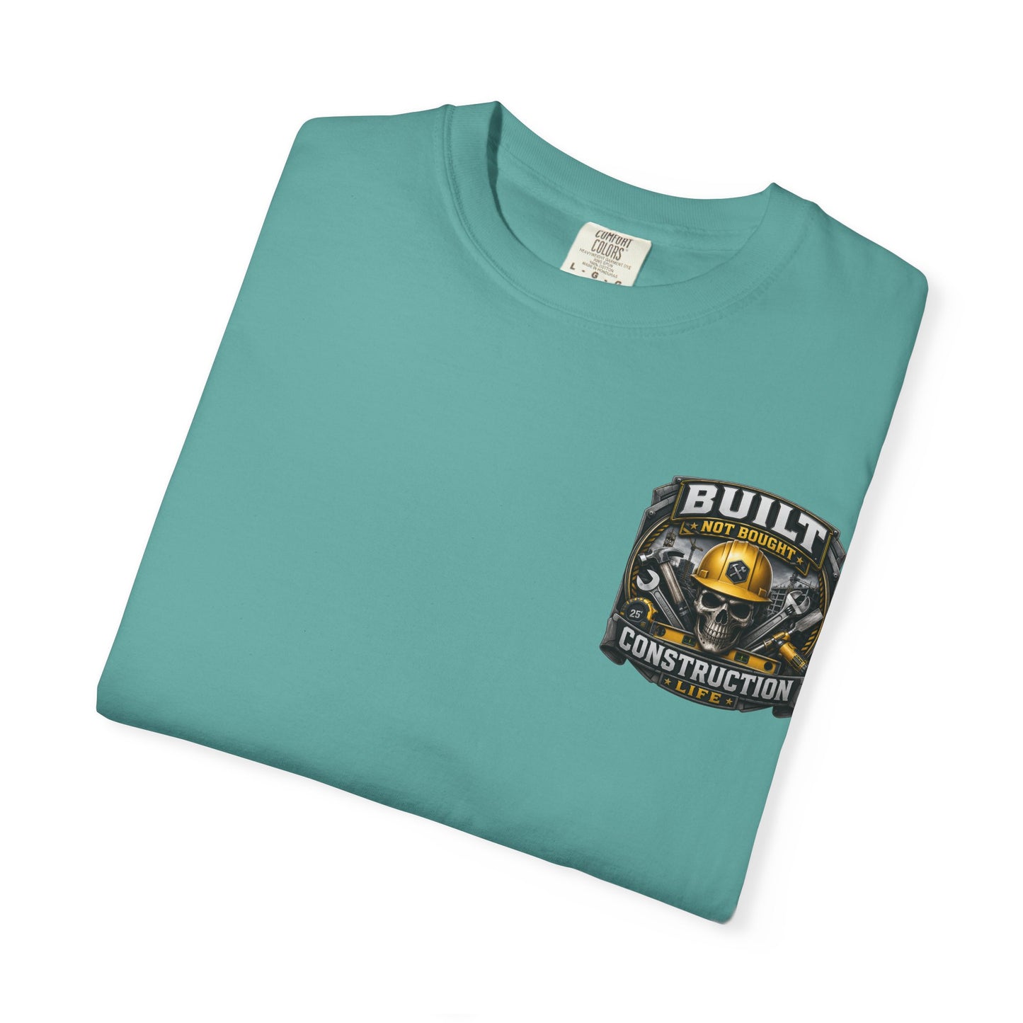 Construction Life T-Shirt — "Built Not Bought" Skull & Hard Hat Crew Tee