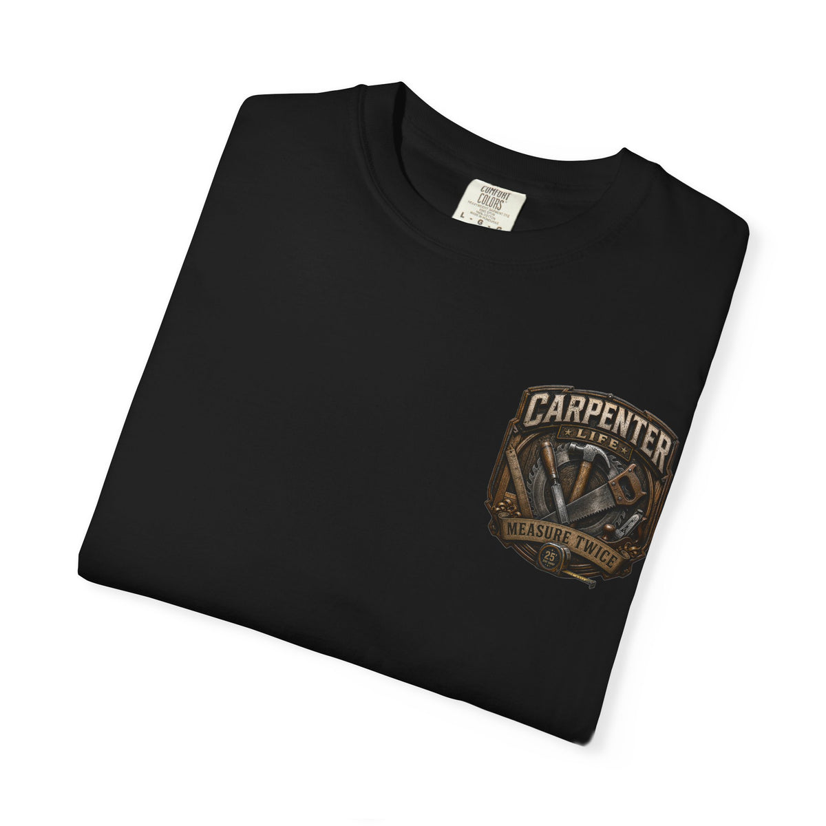 Carpenter Life T-Shirt – 'Measure Twice' Vintage Tool Emblem