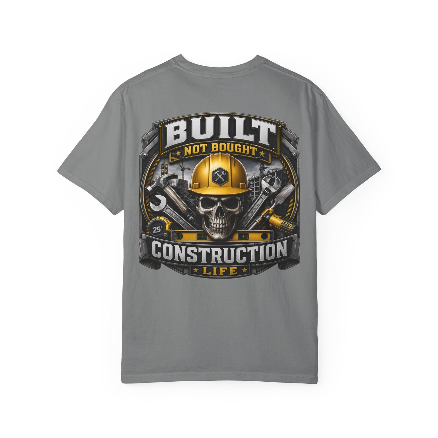 Construction Life T-Shirt — "Built Not Bought" Skull & Hard Hat Crew Tee
