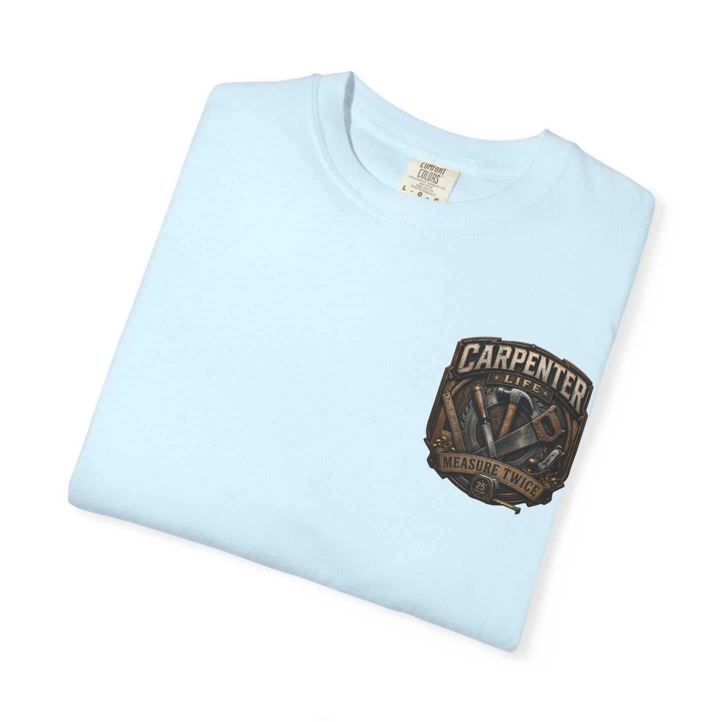 Carpenter Life T-Shirt – 'Measure Twice' Vintage Tool Emblem