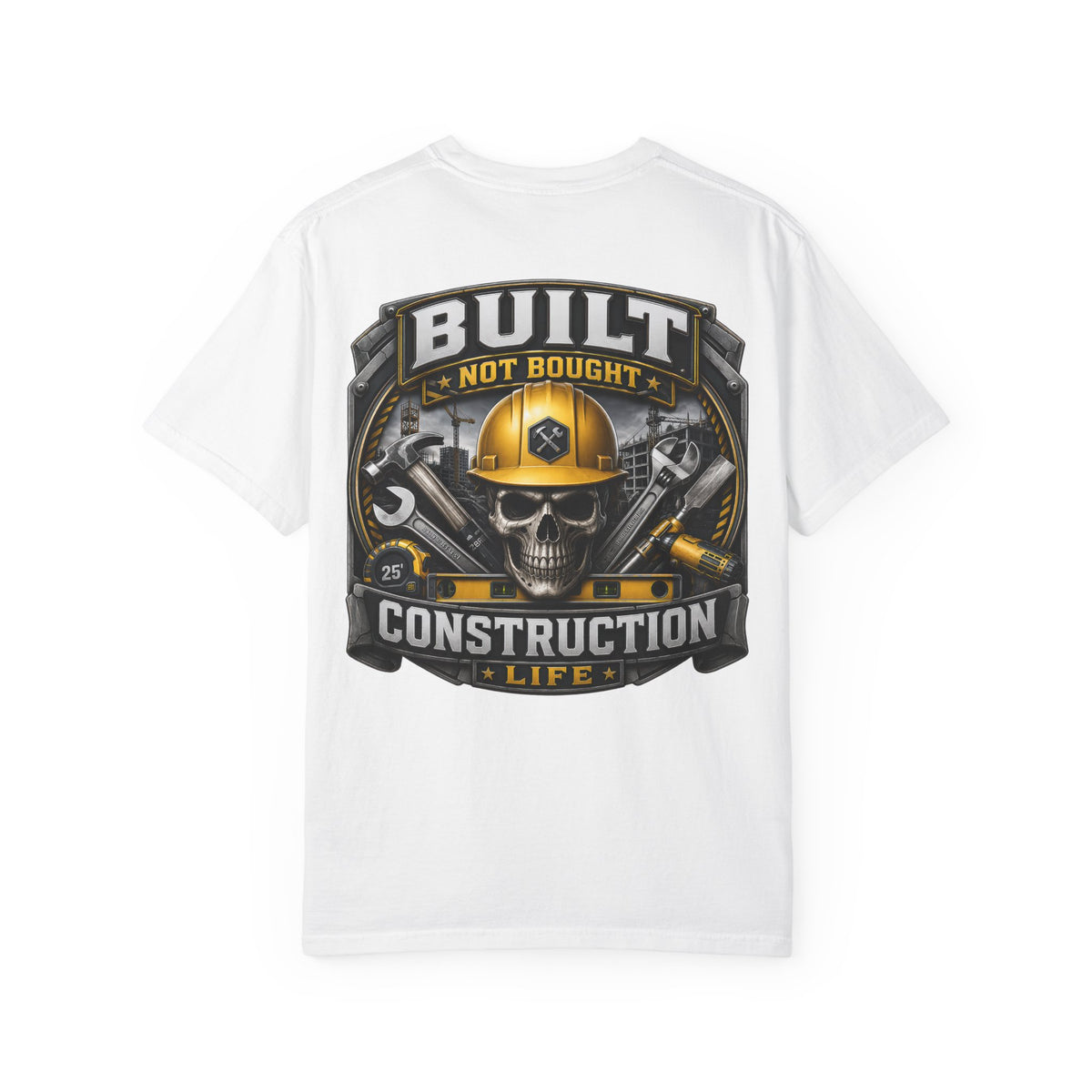 Construction Life T-Shirt — "Built Not Bought" Skull & Hard Hat Crew Tee