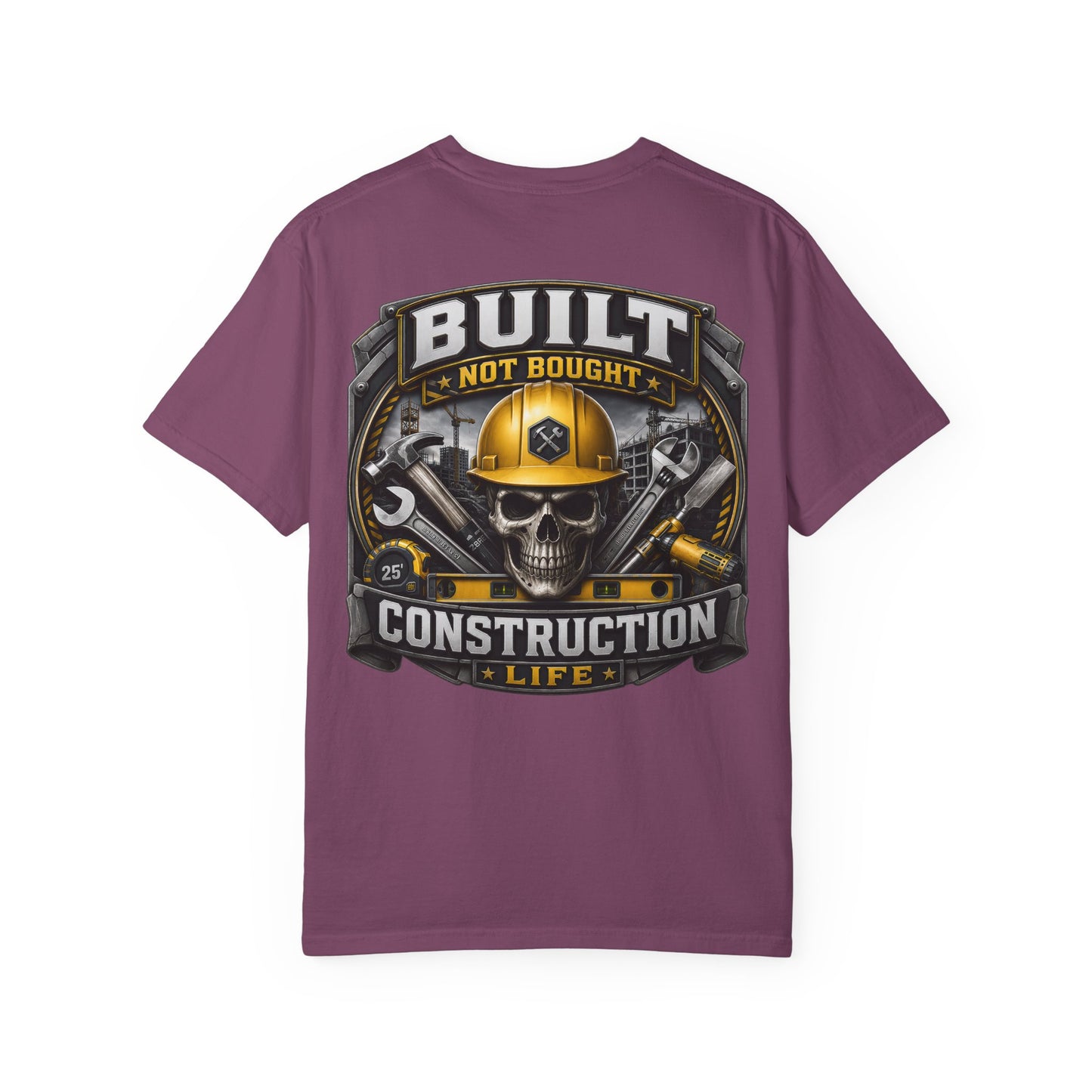 Construction Life T-Shirt — "Built Not Bought" Skull & Hard Hat Crew Tee