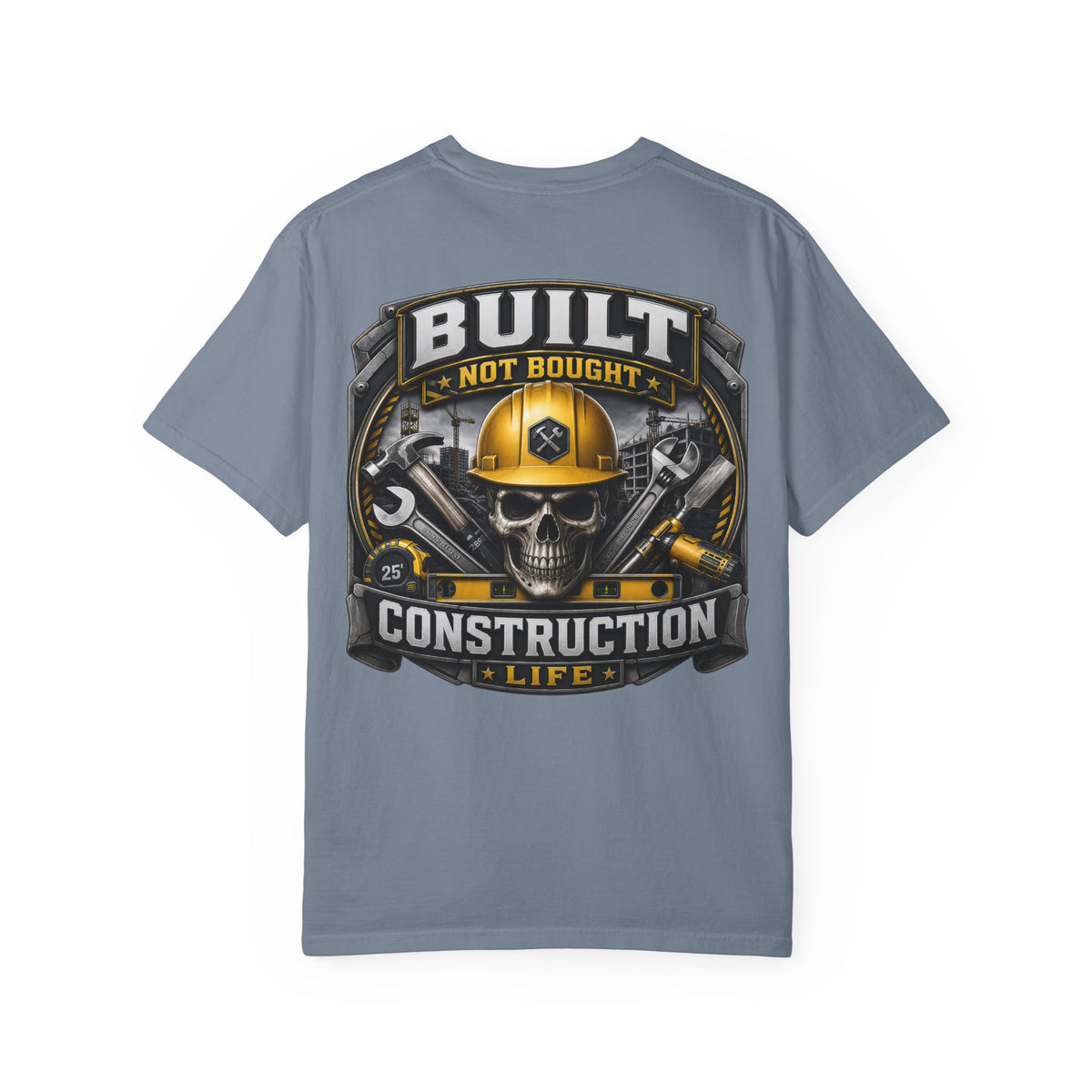 Construction Life T-Shirt — "Built Not Bought" Skull & Hard Hat Crew Tee