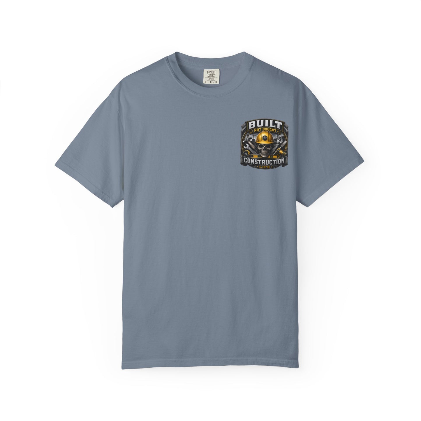 Construction Life T-Shirt — "Built Not Bought" Skull & Hard Hat Crew Tee