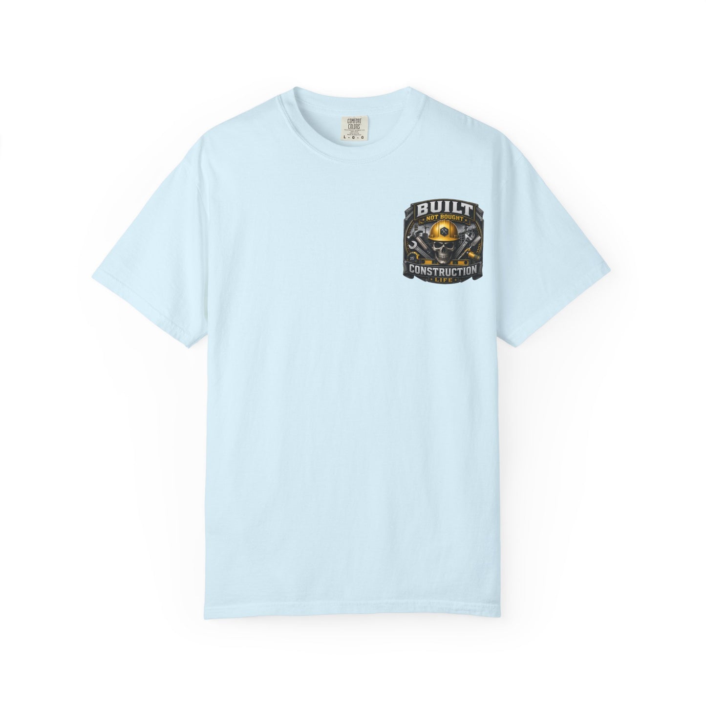 Construction Life T-Shirt — "Built Not Bought" Skull & Hard Hat Crew Tee
