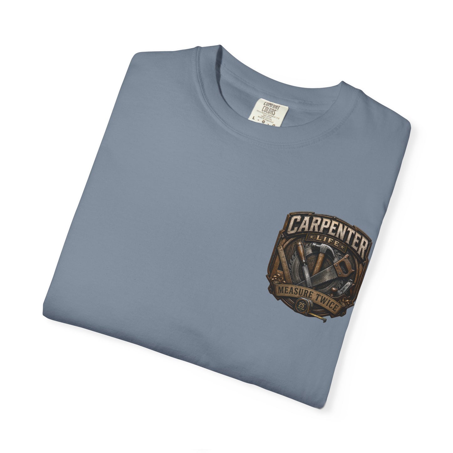 Carpenter Life T-Shirt – 'Measure Twice' Vintage Tool Emblem