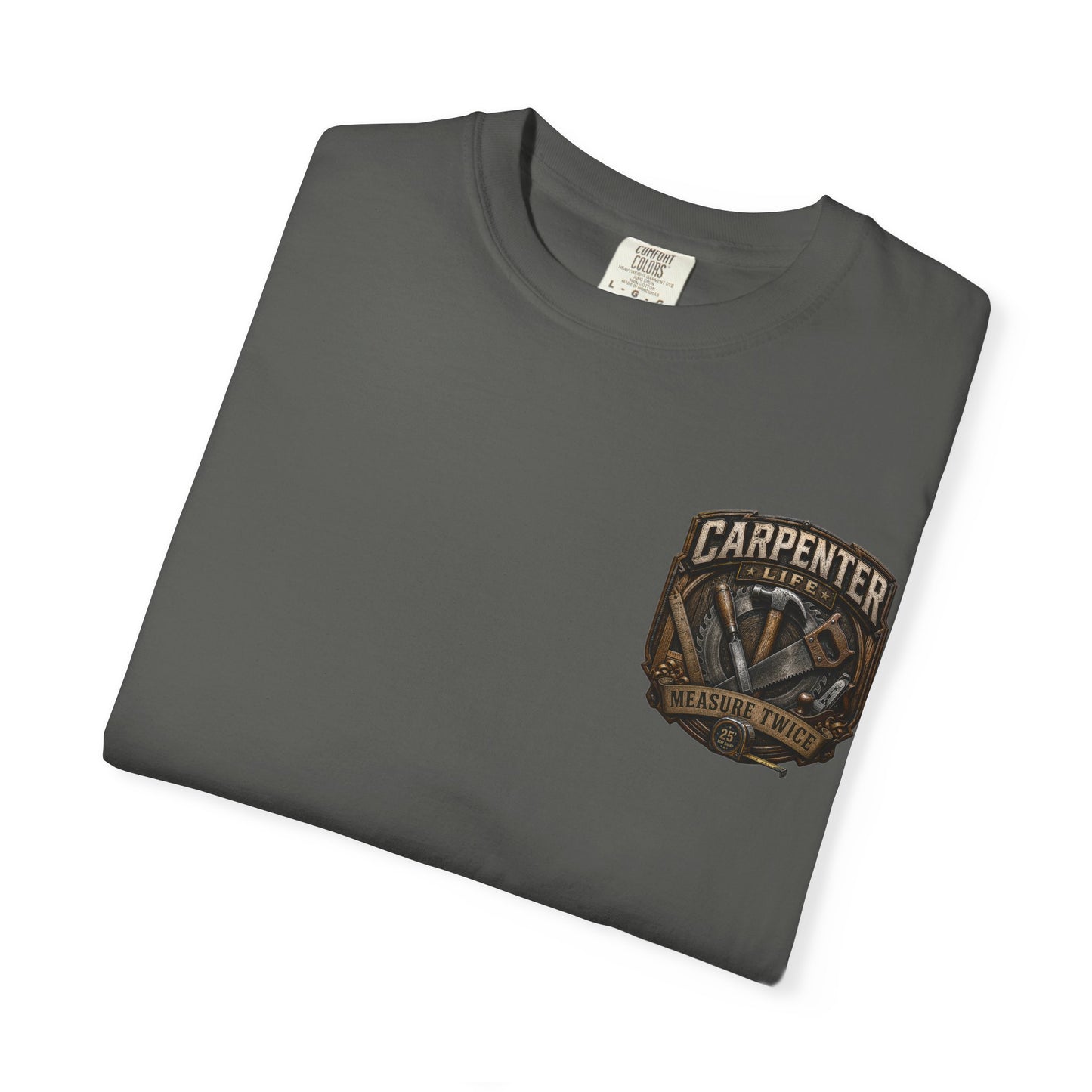 Carpenter Life T-Shirt – 'Measure Twice' Vintage Tool Emblem